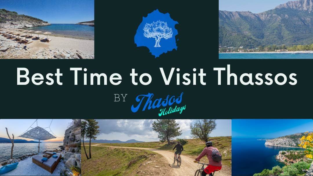 Best Time to Visit Thassos